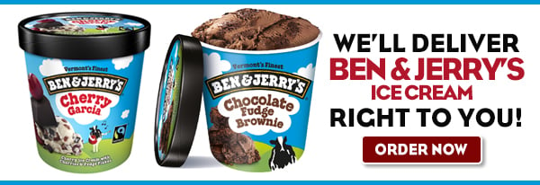 Now serving Ben and Jerry's Ice Cream 