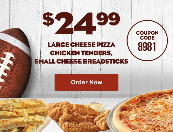 Get one Large Traditional Cheese Pizza, chicken tenders and breadsticks for $24.99. Valid at participating locations. Cannot be combined with other discounts or offers.Taxes not included. Not valid on third party delivery orders. Delivery where available. Delivery charge applies.Use coupon code 8981. Offer expires 10/31/2021