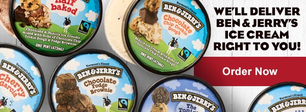Now serving Ben and Jerry's Ice Cream. 